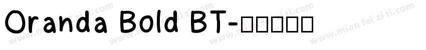Oranda Bold BT字体转换